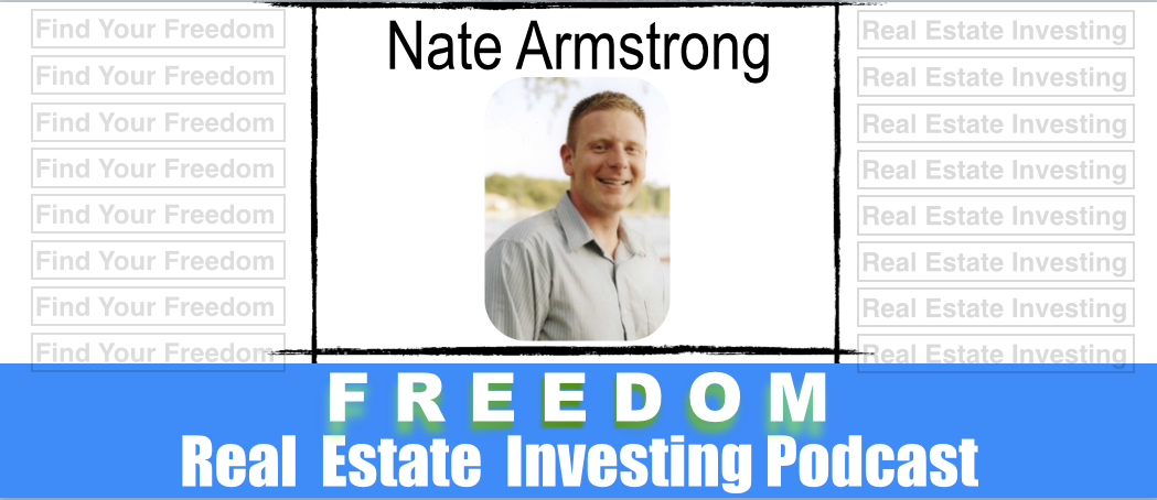 Nate Armstrong Real Estate Investor MN | REI 018