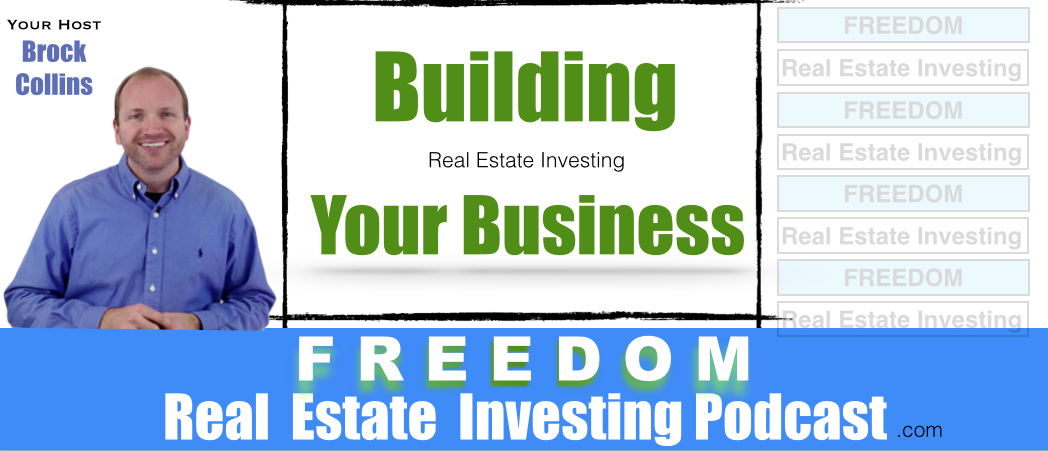 Building Your Real Estate Business | Podcast 077